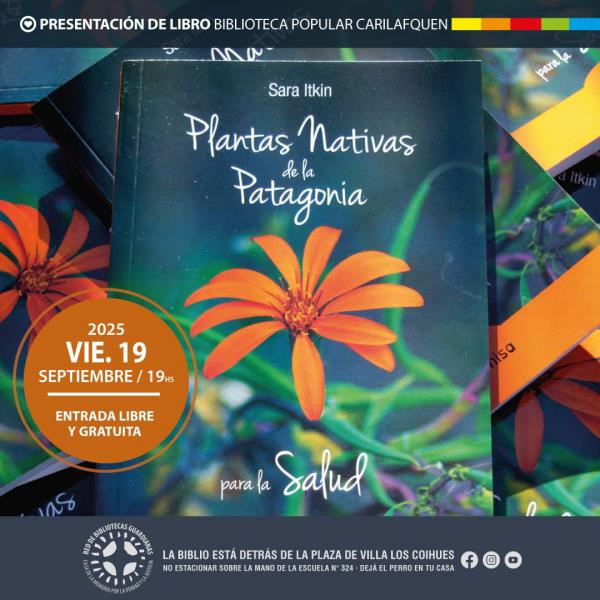 Presentación del libro Plantas Nativas de la Patagonia para la Salud en la Biblio de Villa Los Coihues