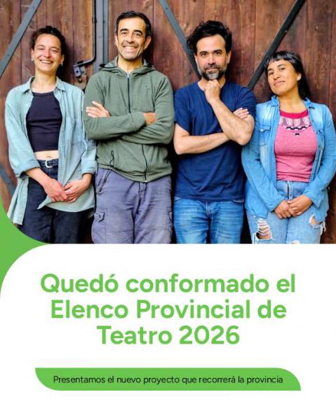 Quedó conformado el Elenco Provincial de Teatro 2026