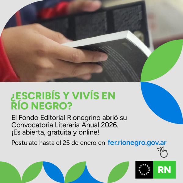 SI ESCRIBÍS Y VIVÍS EN RÍO NEGRO: ESTA ES TU OPORTUNIDAD DE PUBLICAR