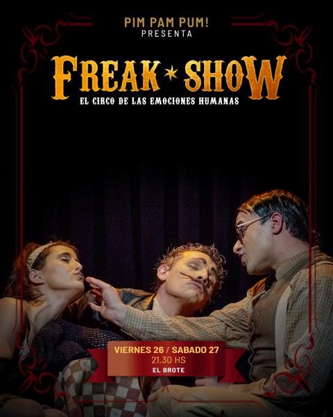 ULTIMAS FUNCIONES del año de Freak Show de Pim Pam Pum!