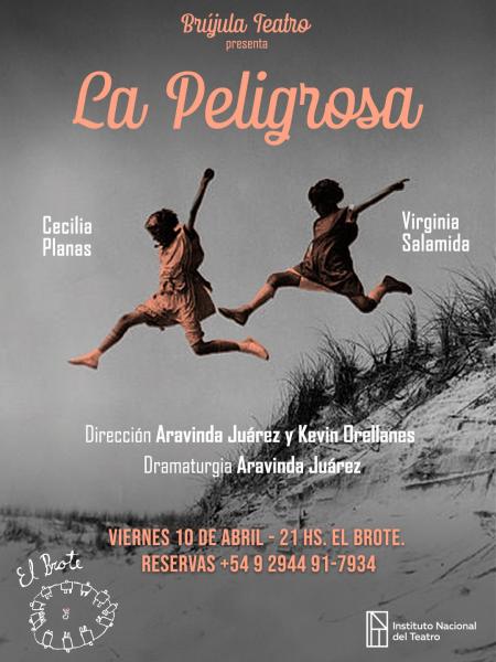 Brújula Teatro presenta ? LA PELIGROSA ?