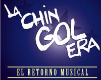 LA CHINGOLERA - El retorno musical   