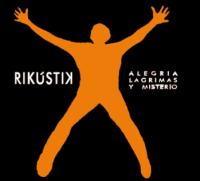 Rik&uacute;stik  Presenta su CD  Alegr&iacute;a, L&aacute;grimas y Misterio.