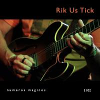 RIKUSTIK presenta su nuevo disco: Numeros Magicos