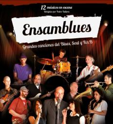 ENSAMBLUES: 12 m&uacute;sicos en escena - Blues, Soul y R&B