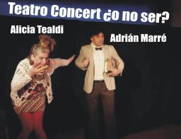 TEATRO CONCERT &iquest;o no sert?