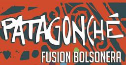  PATAGONCHE - Banda Fusi&oacute;n Bolsonera