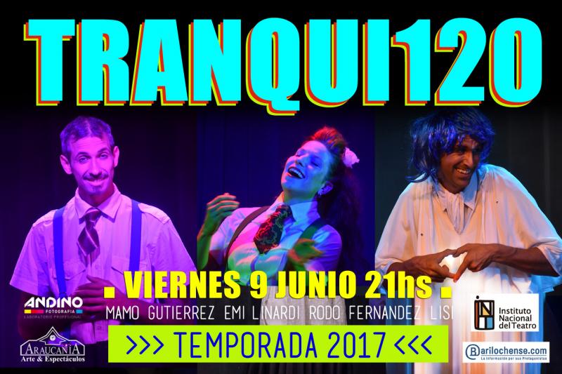 Vuelve Tranqui120  Teatro, Humor & M&uacute;sica