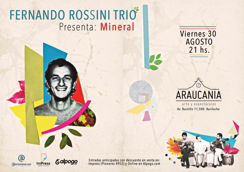 El talentoso m&uacute;sico tucumano Fernando Rossini vuelve a  Bariloche para presentar Mineral