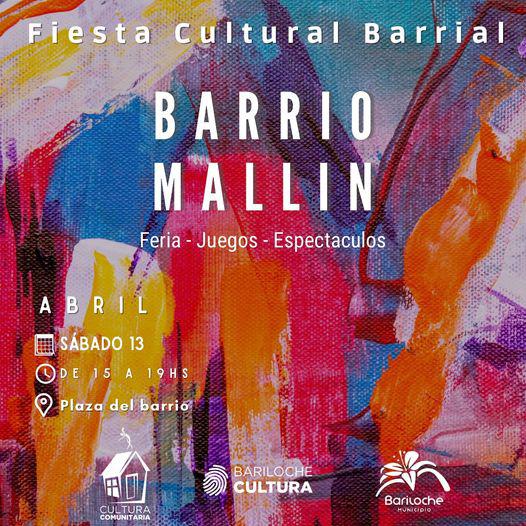 La Fiesta Cultural Barrial &#147;Barrio el Mallin&#148;.