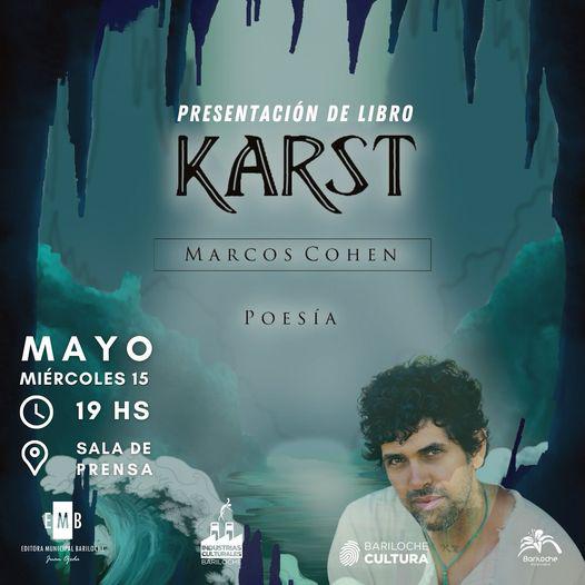  Presentaci&oacute;n del libro de poes&iacute;a &#10024;&#148;Karst&#148;&#10024; de Marcos Cohen