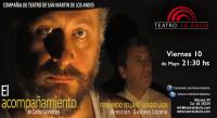 La Compa&ntilde;&iacute;a de Teatro de San Mart&iacute;n de los Andes presenta El acompa&ntilde;amiento en La Baita 