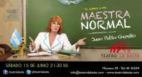 Juan Pablo Geretto presenta: SU MAESTRA NORMAL