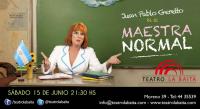 Juan Pablo Geretto presenta: Su MAESTRA NORMAL