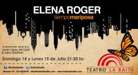 ELENA ROGER presenta: TIEMPO MARIPOSA