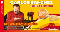 Carlos S&aacute;nchez presenta: MEN&Uacute; DE HUMOR