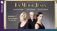 La mujer justa, con Graciela Dufau, Arturo Bonin y Victoria Onetto