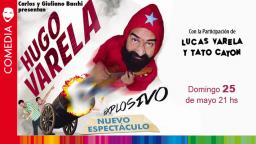 HUGO VARELA presenta su nuevo show: EXPLOSIVO 