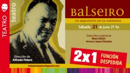 Balseiro se despide del Teatro La Baita con un 2x1 imperdible