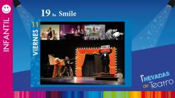 1&ordf; Nevadas Internacionales de Teatro: Smile