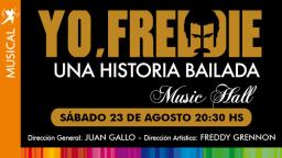 Yo, Freddie Una historia bailada